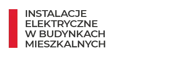 instalacje elektryczne w budynkach mieszkalnych
